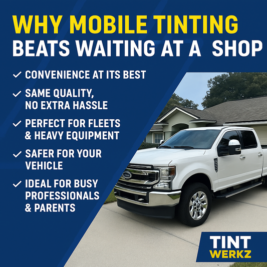 Why Mobile Tinting Beats Waiting at a Shop